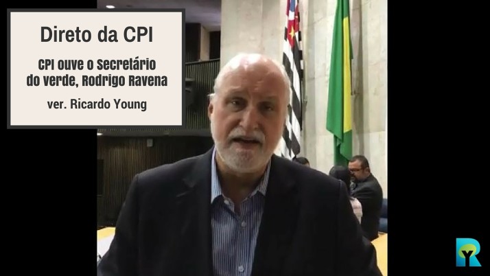 Vídeo: CPI da Compensação recebe o Secretário do Verde, Rodrigo Ravena